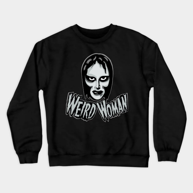 Weird Woman Crewneck Sweatshirt by Dreffdesigns